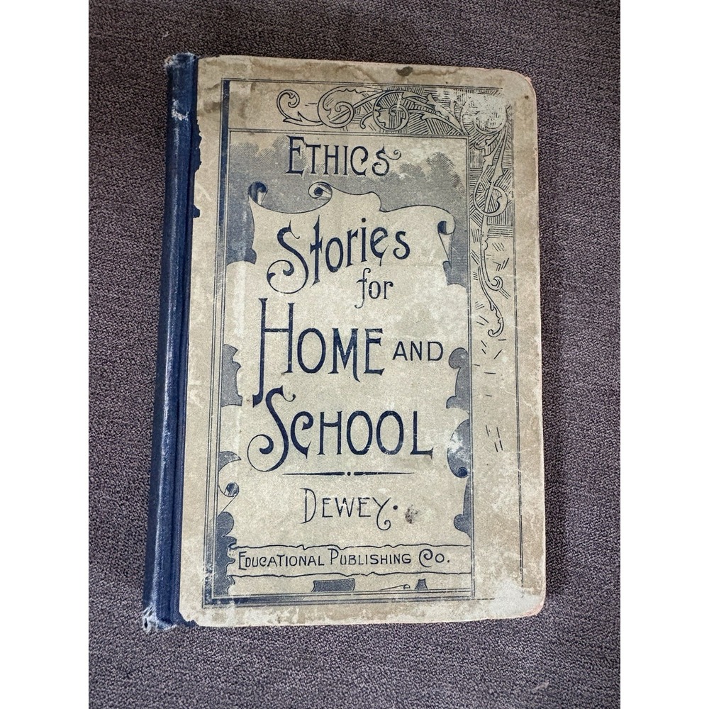 Antique Book Ethics Stories For Home And School Julia Dewey 1891